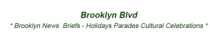 Brooklyn News Briefs Holidays Parades Ethnic Feasts Cultural Celebrations in BK NYC