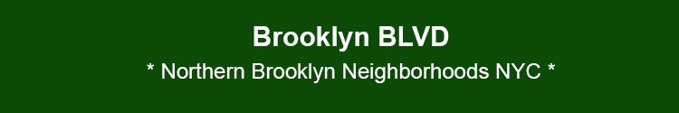 northern brooklyn neighborhoods news & events bk nyc 