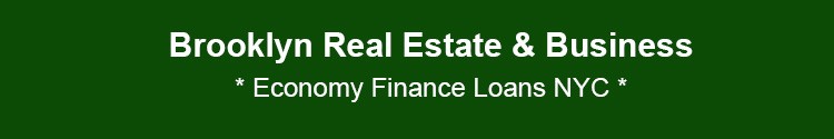 brooklyn real estate business economy finance loans bk nyc 