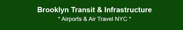 brooklyn transit airports air travel to from bk nyc